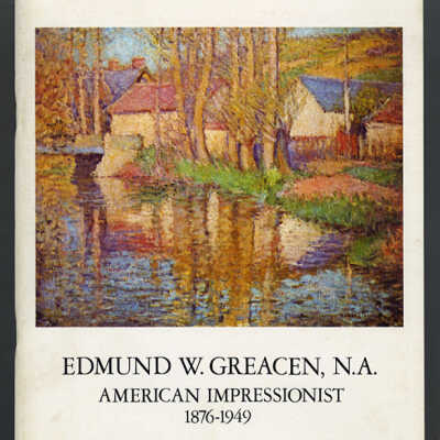 Edmund W. Greacen, N.A.: American Impressionist, 1876-1949