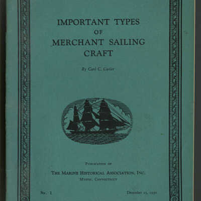 Important Types of Merchant Sailing Craft | Carl C. Cutler
