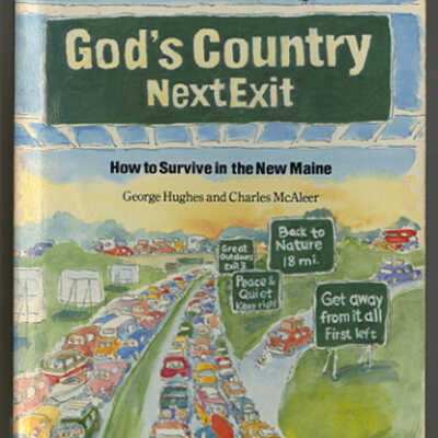 God's Country Next Exit: How to Survive in the New Maine | George Hughes and Charles McAleer