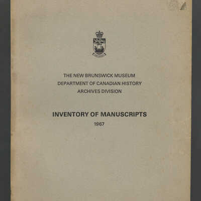 Inventory of Manuscript 1967 | The New Brunswick Museum Department of Canadian History, Archives Division