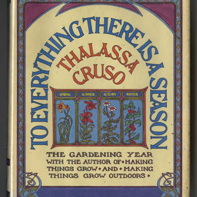 To Everything There is a Season | Thalassa Cruso