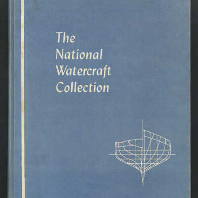 The National Watercraft Collection | Howard I. Chapelle