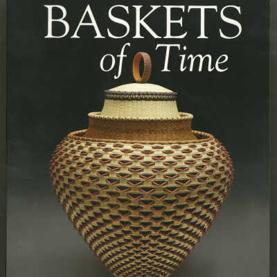 Baskets of Time: Profiles of Maine Indian Basket Makers | David Shultz