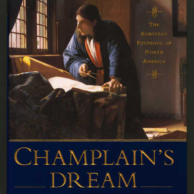 Champlain's Dream | David Hackett Fischer