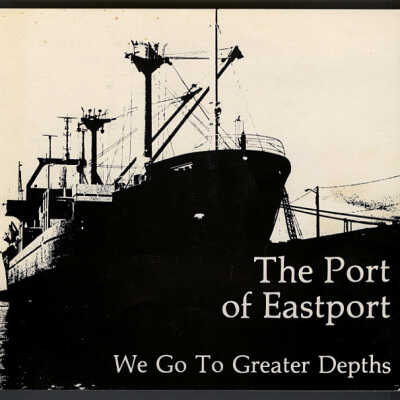 The Port of Eastport: We Go To Greater Depths
