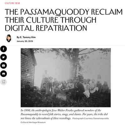 The Passamaquoddy Reclaim Their Culture Through Digital Repatriation | E. Tammy Kim | The New Yorker, January 30, 2019