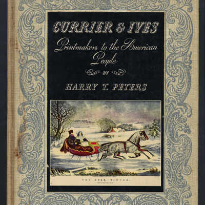 Currier & Ives: Printmakers to the American People | Harry T. Peters