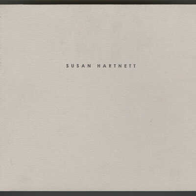 Susan Hartnett: Recent Work | Exhibition Catalogue | Danese Gallery, New York, New York | October 27 - November 25, 2000