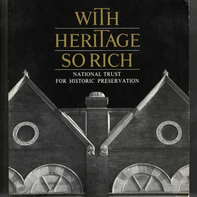 With Heritage So Rich: National Trust for Historic Preservation
