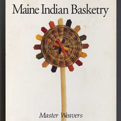 Maine Indian Basketry: Master Weavers of the Maliseet, Micmac, Passamaquoddy & Penobscot Tribes | Rack Card | Maine Indian Basketmakers Alliance