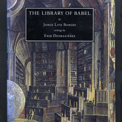 The Library of Babel | Jorge Luis Borges, Etchings by Erik Desmazieres