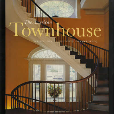 The American Townhouse | Kevin D. Murphy, Photography by Radek Kurzaj