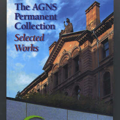 The AGNS Permanent Collection: Selected Works
