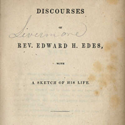 Discources of Rev. Edward H. Edes with A Sketch of His Life [1846]