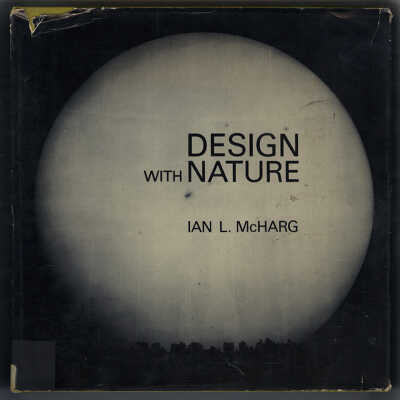 Design with Nature | Ian L. McHarg