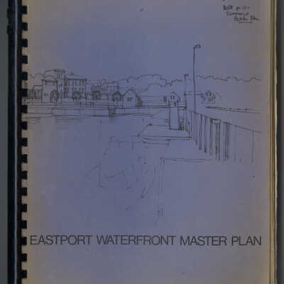 Eastport Waterfront Master Plan | Eastport, Maine | 1979