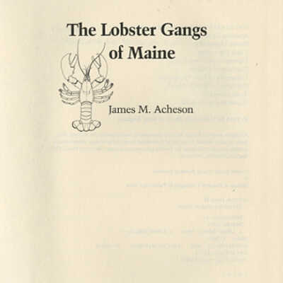 The Lobster Gangs of Maine | James M. Acheson