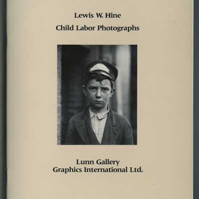 Lewis W. Hine: Child Labor Photographs | Exhibition Catalogue | Lunn Gallery, Graphic International, Ltd., Washington D.C.