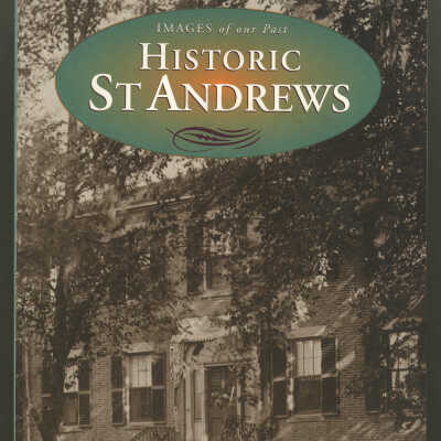 Images of Our Past: Historic St. Andrews | Ronald Rees