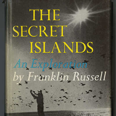 The Secret Islands: An Exploration | Franklin Russell