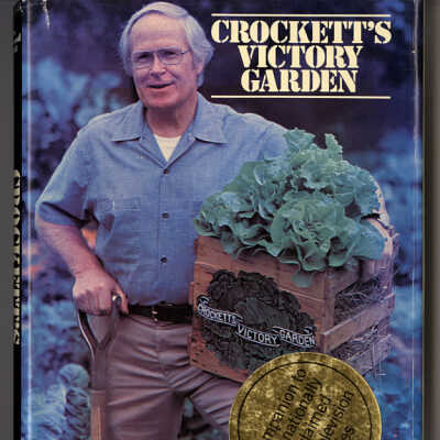 Crockett's Victory Garden | James Underwood Crockett