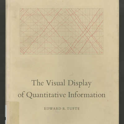 The Visual Display of Quantitative Information | Edward R. Tufte