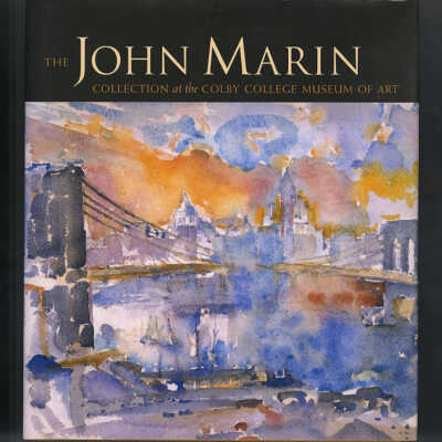 The John Marin Collection at the Colby College Museum of Art | Essay by Ruth E. Fine