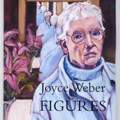 Joyce Weber: Figures | John Bragdon, Arthur Cadiuex, Elizabeth Ostrander, Mark DeVoto, Jean Wilhelm and Heidi Reidell