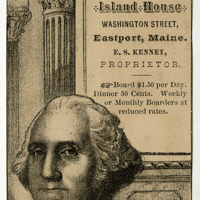 George Washington, Island House | Eastport, Maine | Trade Card
