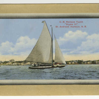 C.M. Wallace Yacht, "Sigma III," St. Andrews Harbour, New Brunswick | Postcard