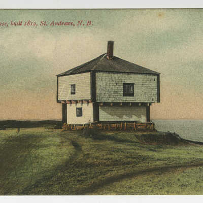 Block House, built 1812, St. Andrews, New Brunswick | Postcard