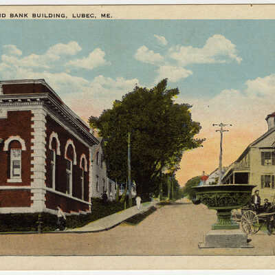 Main Street and Bank Building, Lubec, Maine | Postcard