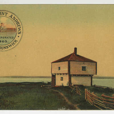 Block House, St. Andrews, New Brunswick | Postcard