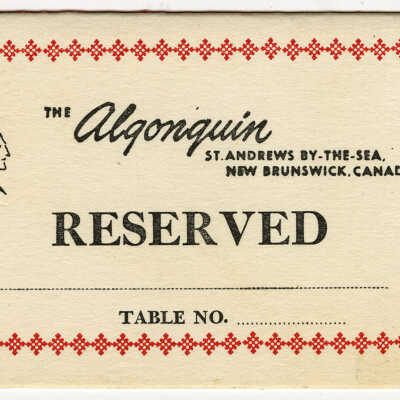 The Algonquin, St. Andrews By-The-Sea, New Brunswick, Canada - Reserved Table Card