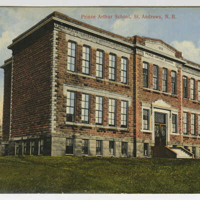 Prince Arthur School, St. Andrews, New Brunswick | Postcard
