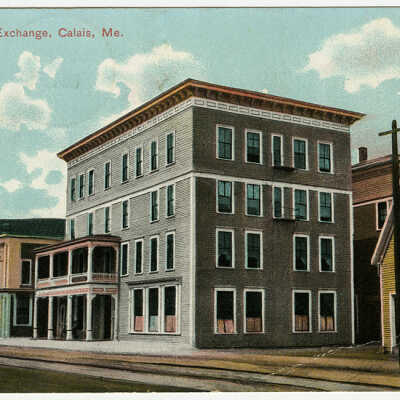 Calais, Maine, St. Croix Exchange | Postcard