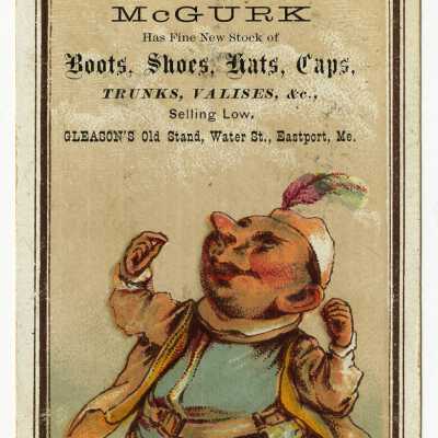 McGurk: Boots, Shoes, Hats, Caps | Trade Card | Eastport, Maine
