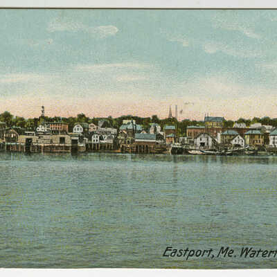 Waterfront, Eastport, Maine | Postcard