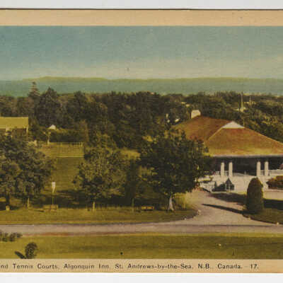 Casino and Tennis Courts, Agonquin Hotel, St. Andrews, New Brunswick | Postcard