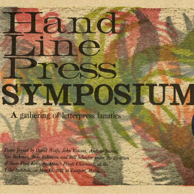 Hand Line Press Symposium | Tides Institute & Museum of Art, Eastport, Maine | May 14, 2011