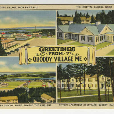 Greetings from Quoddy Village, Eastport, Maine | Postcard