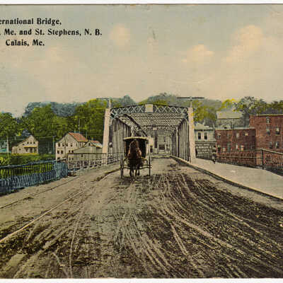 International Bridge, Dividing Calais, Maine and St. Stephen, New Brunswick | Postcard