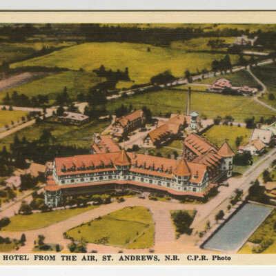 Algonquin Hotel from the Air, St. Andrews, New Brunswick | Postcard