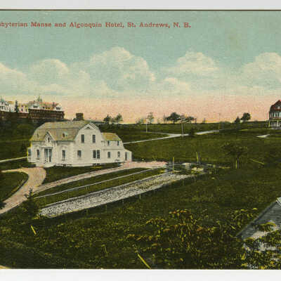 Presbyterian Manse and Algonquin Hotel, St. Andrews, New Brunswick | Postcard