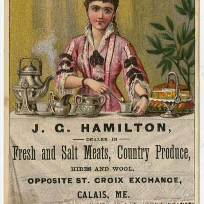 J. C. Hamilton | Calais, Maine | Trade Card