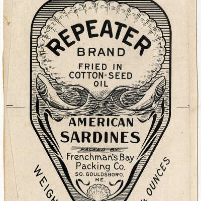 Repeater Brand. . American Sardines Fried in Cottonseed Oil. | [No Artist Defined]