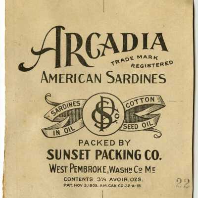 Arcadia American Sardines Label | Sunset Packing Company | West Pembroke, Maine | 1903
