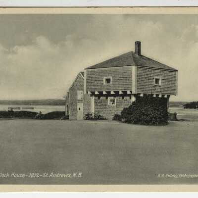 Old Blockhouse, St. Andrews, New Brunswick | Postcard