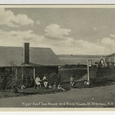 Niger Reef Tea House and Block House, St. Andrews, New Brunswick | Postcard