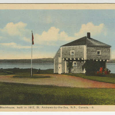 Old Blockhouse, St. Andrews, New Brunswick | Postcard